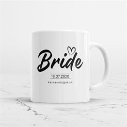 Bride Kişiye Özel İsimli ve Tarihli Kupa Bardak